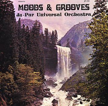 Moods & Grooves - Ju-Par Universal Orchestra