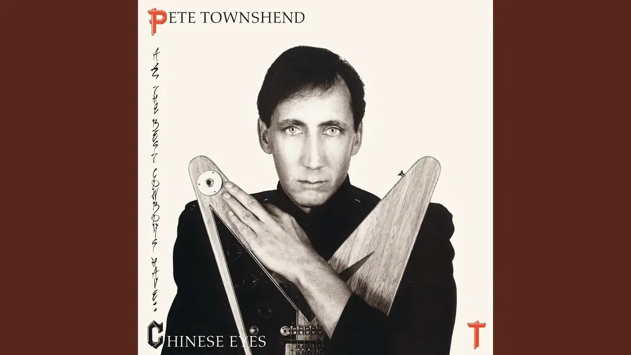 All The Best Cowboys... - Pete Townshend