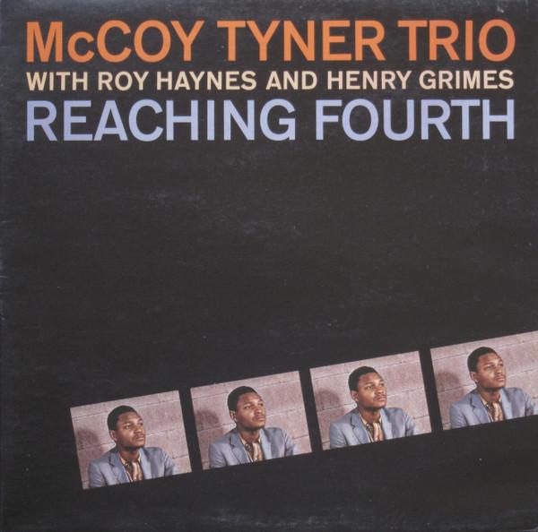 Reaching Fourth - McCoy Tyner Trio