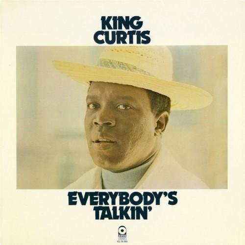 Everybody’s Talkin’ - King Curtis