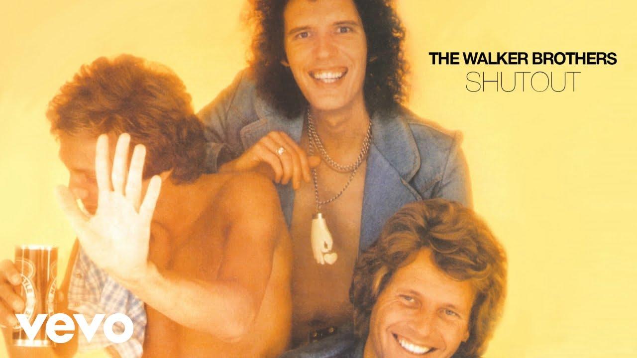  - The Walker Brothers