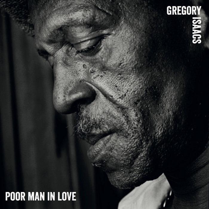 Gregory Isaacs + Sly & Robbie = Poor Man In Love 12" - Gregory Isaacs, Wally Badarou