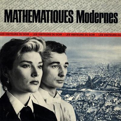 Les Visiteurs Du Soir (Vogue) 1981 + Other Prods - Mathématiques Modernes