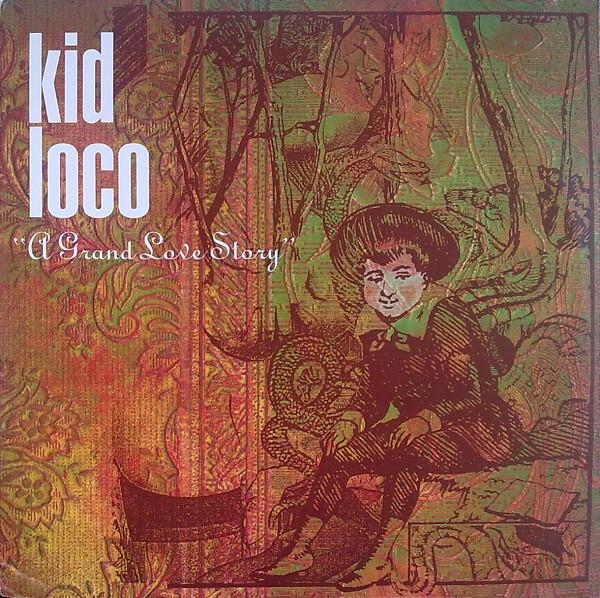 A Grand Love Story - Kid Loco