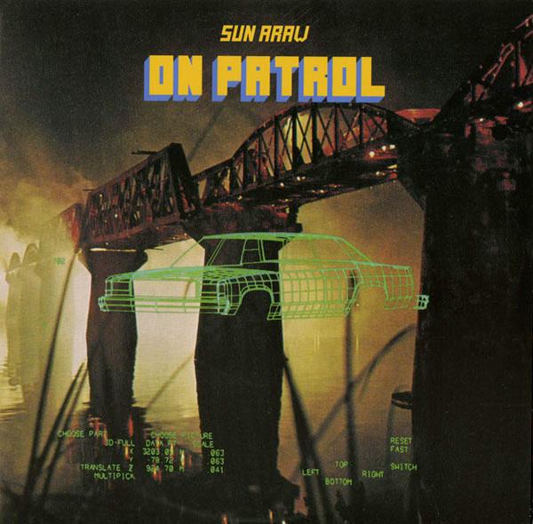 On Patrol - Sun Araw
