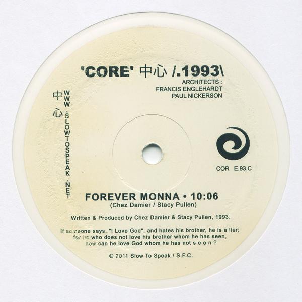 'Core' 中心 /.1993\ : Forever Monna - Chez Damier & Stacey Pullen