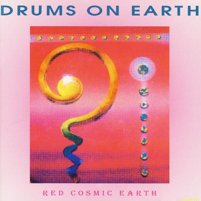 Red Cosmic Earth - Drums On Earth