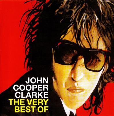 Word Of Mouth: Very Best Of John Cooper Clarke - John Cooper Clarke