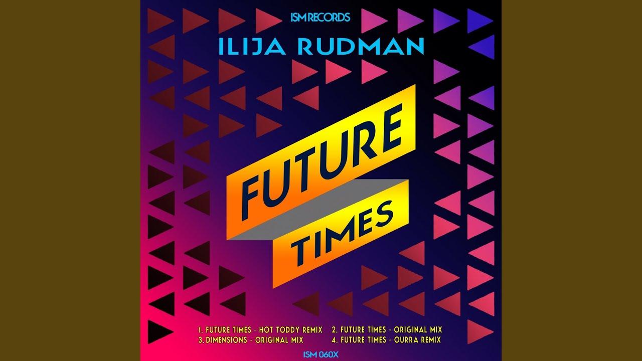 Future Times EP - RUDMAN, Ilija