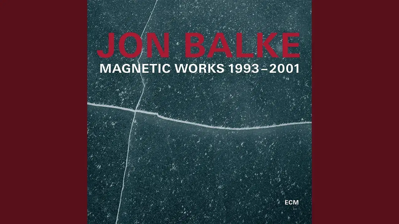 Magnetic Works 1993–2001 - Jon Balke