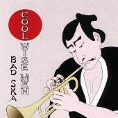 BAD SKA - Cool Wise Men