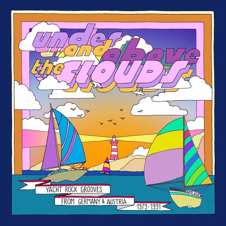 Under and Above the Clouds - Yacht Rock Grooves From Germany & Austria 1979–1991 - Major Seven