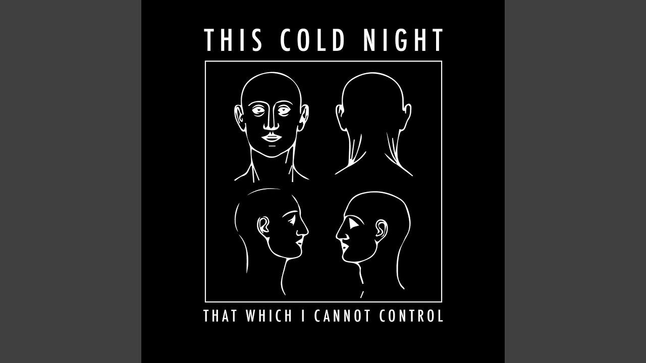 - This Cold Night