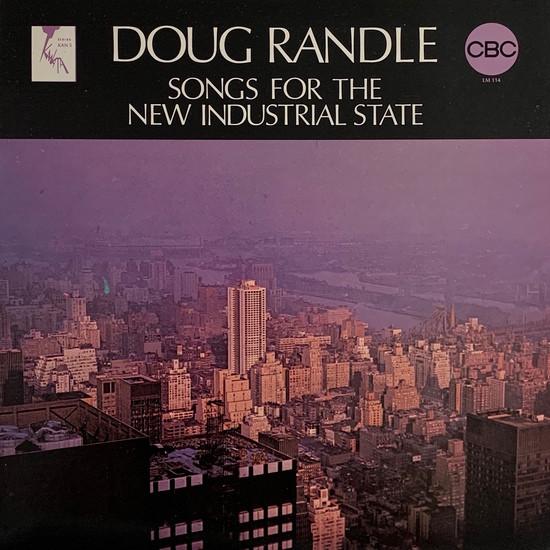Songs For The New Industrial State - Doug Randle