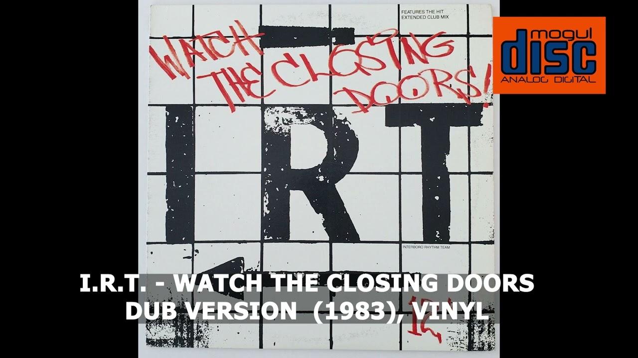 Watch The Closing Doors - I.R.T.