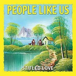 Stifled Love - People Like Us