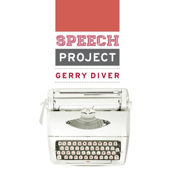 The Speech Project - Gerry Diver
