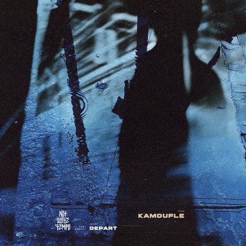 Kamoufle - Depart