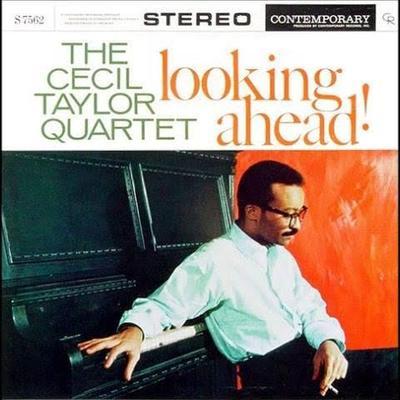 Looking Ahead! - Cecil Taylor Quartet
