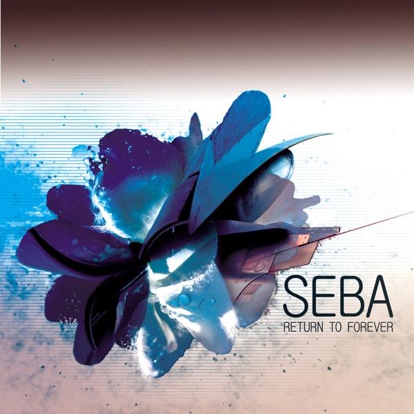 Return To Forever (Remastered) - Seba