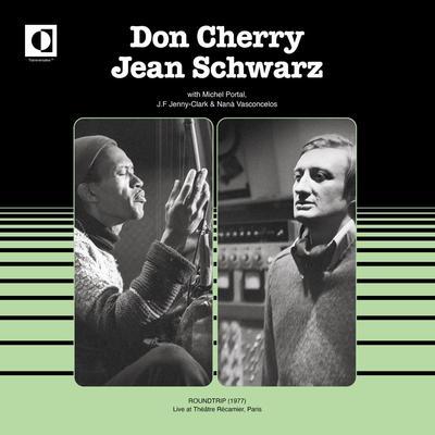 Roundtrip (1977) - Don Cherry / Jean Schwarz