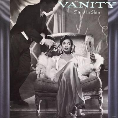 Skin On Skin - Vanity