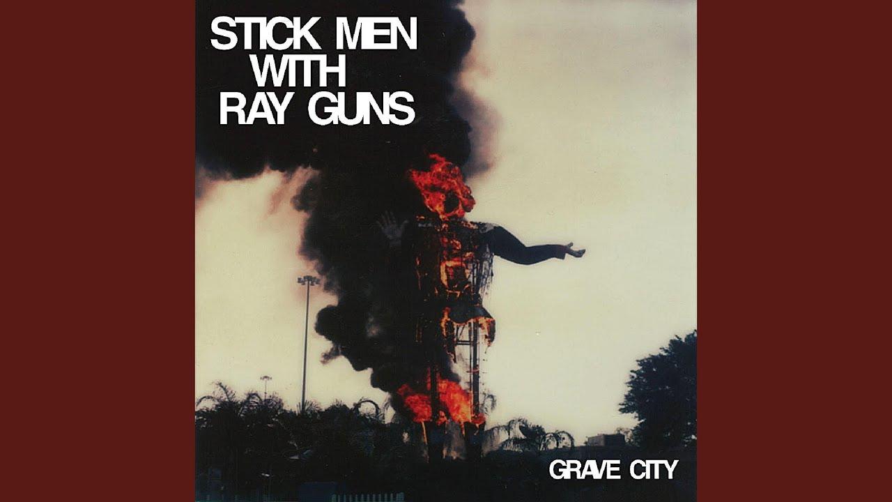 Grave City - Stick Men With Ray Guns