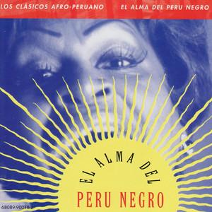 Afro-Peruvian Classics: The Soul of Black Peru - Susana Baca