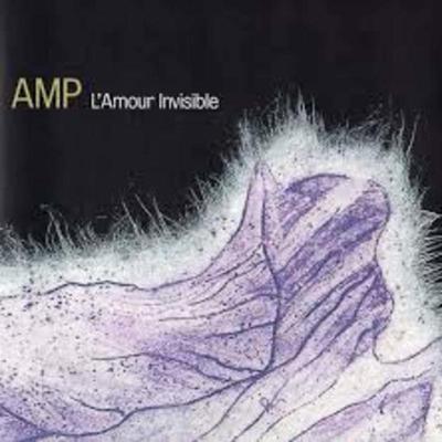 L'Amour Invisible - AMP