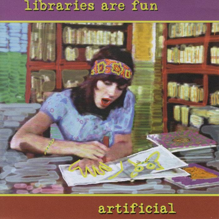 Libraries are Fun - Artificial