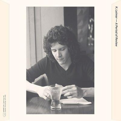 A Period Of Review (Original Recordings 1975-1983) - K. Leimer