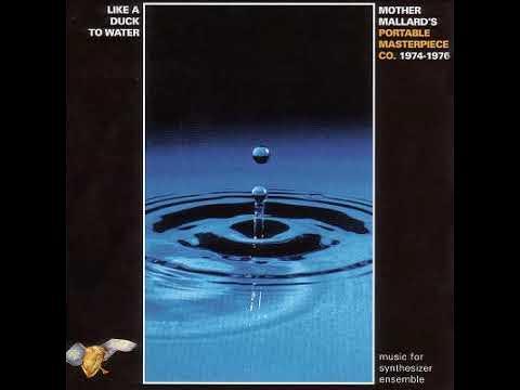 Like a Duck to Water - Mother Mallard's Portable Masterpiece Co.