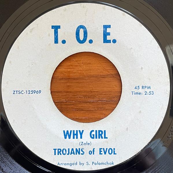 Why Girl / Through The Night - Trojans Of Evol