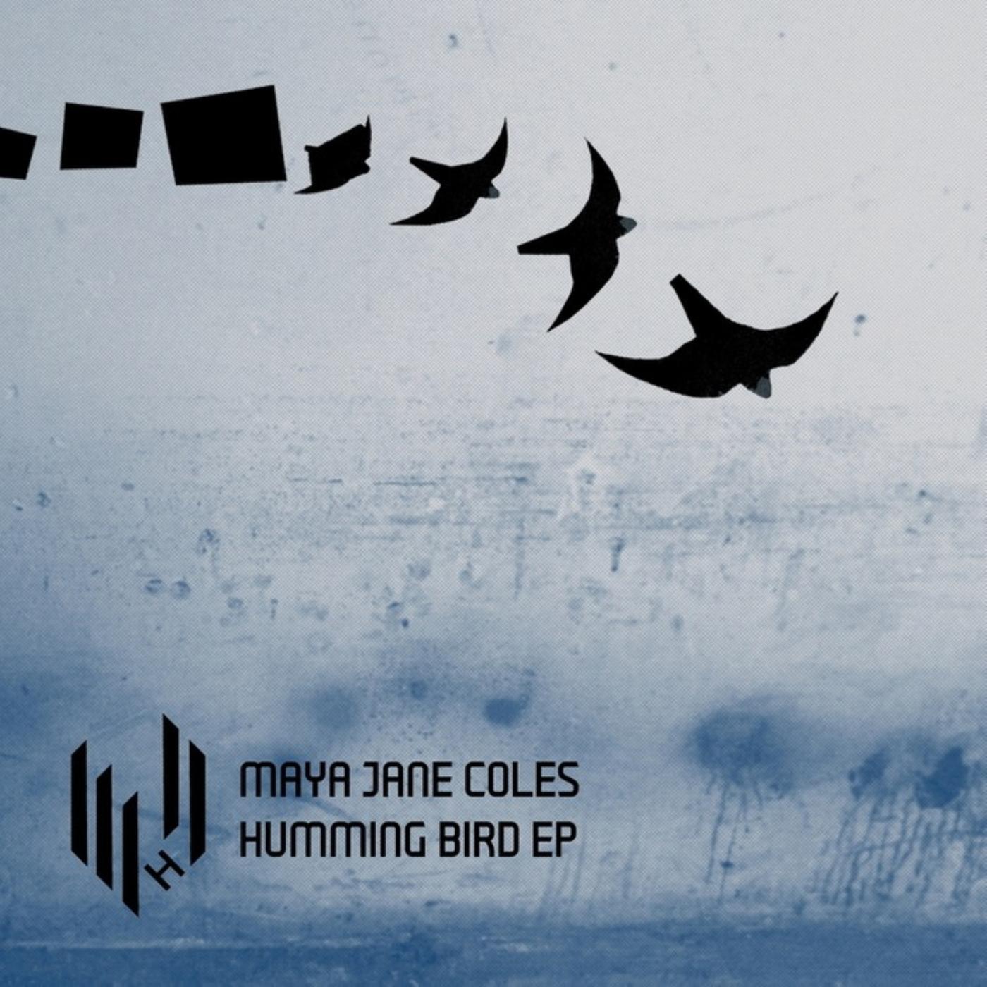 Humming Bird EP - Maya Jane Coles