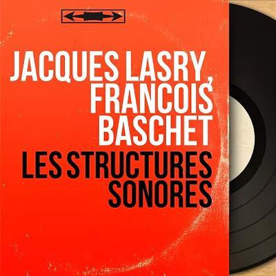 Les Structures Sonores - Jacques Lasry
