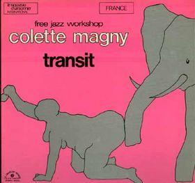 Transit - Frappe ton coeur - Cahier d'une tortue - Colette Magny