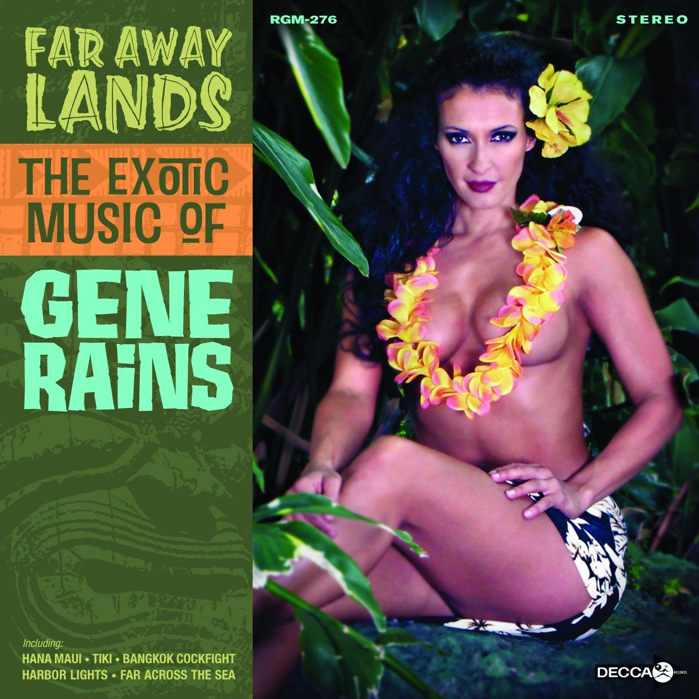 Far Away Lands: The Exotic Music Of Gene Rains - Gene Rains