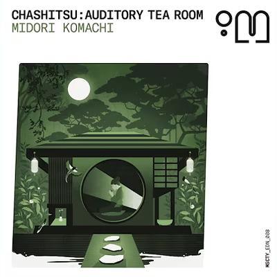 Chashistu : Audiotory Tea Room  - Midori Komachi 