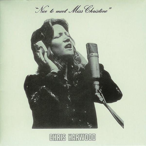 Nice to Meet Miss Christine - Christine Harwood