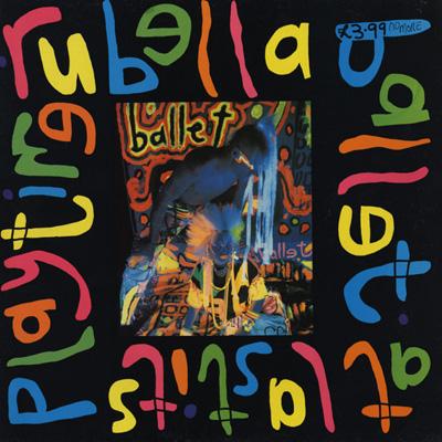 at last it's Playtime - Rubella Ballet