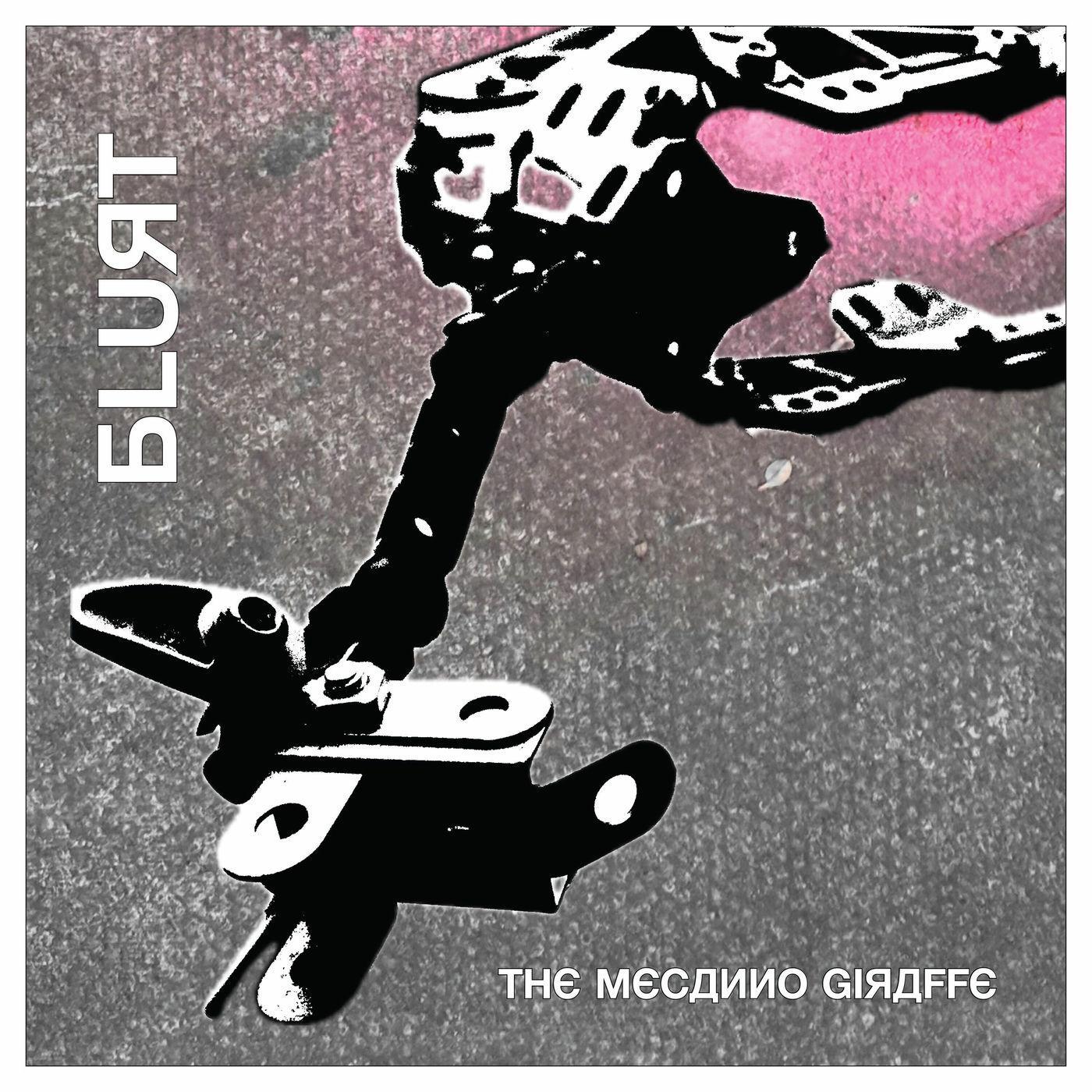 The Mecanno Giraffe - Blurt