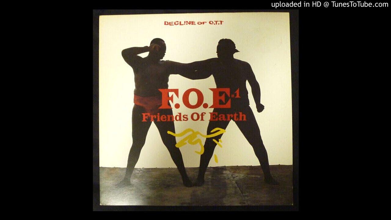  - F.O.E.