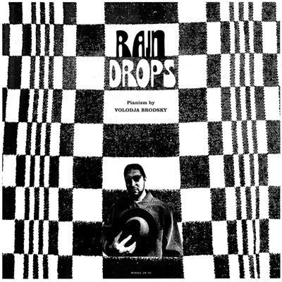 Raindrops - Volodja Brodsky