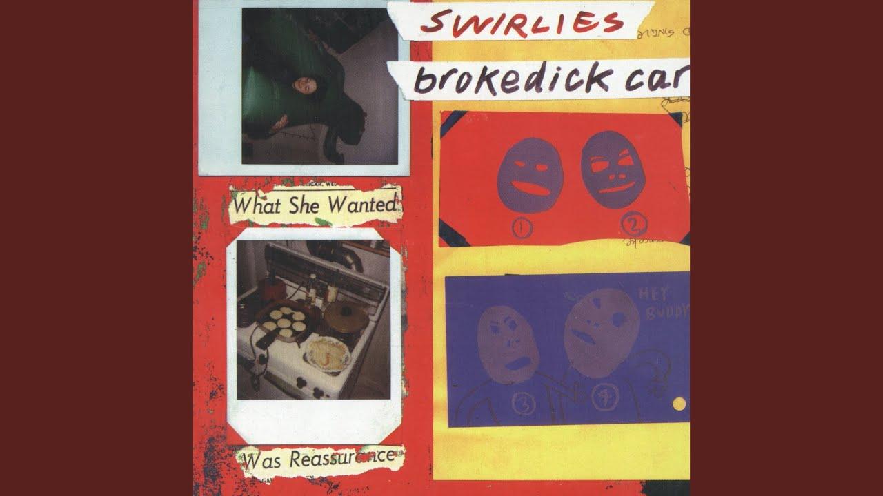 Brokedick Car - Swirlies