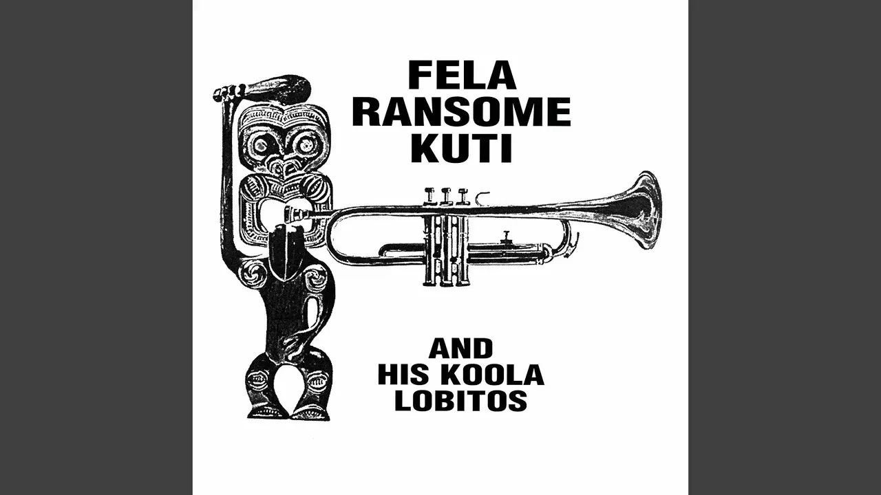  - Fela Ransome Kuti & His Koola Lobitos