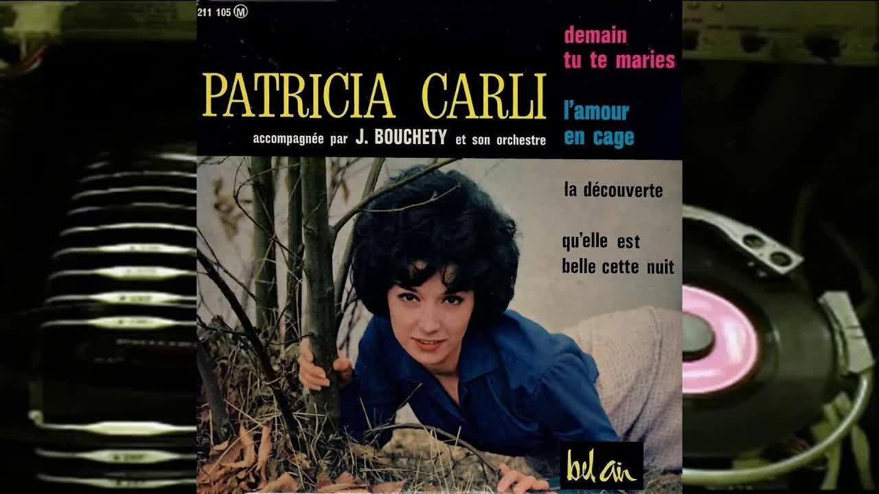 Demain Tu Te Maries - Patricia Carli