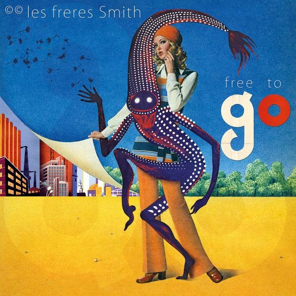Free To Go - Les Frères Smith
