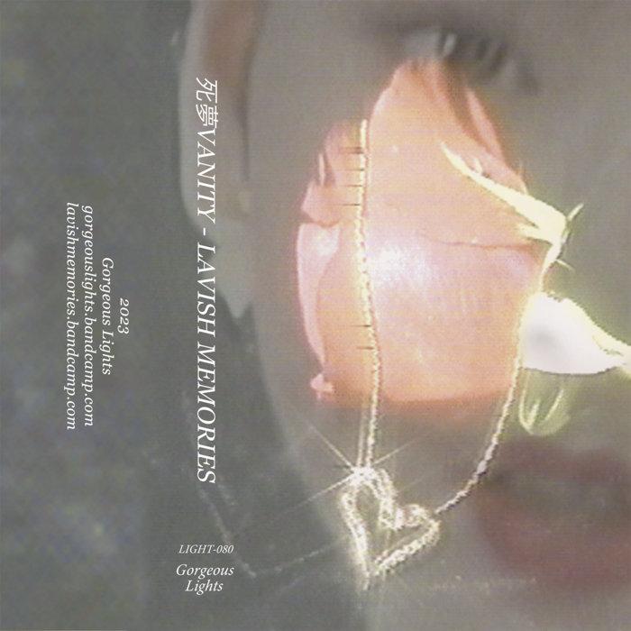 lavish memories - 死夢VANITY
