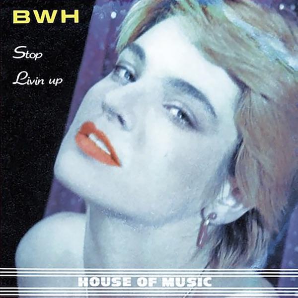 Livin' Up / Stop - B.W.H.