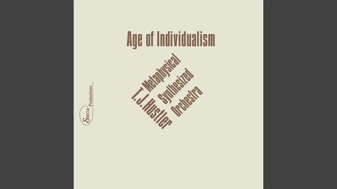 Age Of Individualism - T.J. Hustler